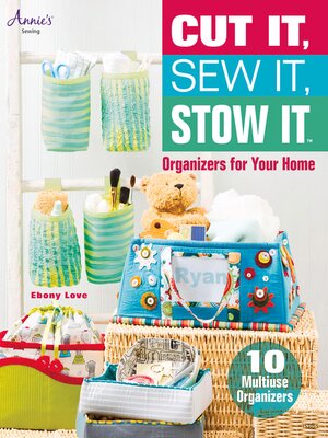 cover image of Cut It, Sew It, Stow It